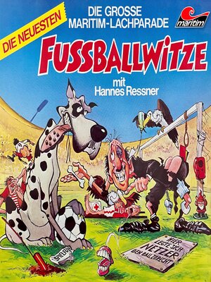 cover image of Die große Maritim-Lachparade, Die neuesten Fußballwitze